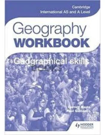 Cambridge International AS & A Level Geography Skills Workbook