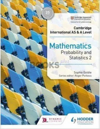 Cambridge International AS & A Level Mathematics Probability & Statistics 2 Hodder