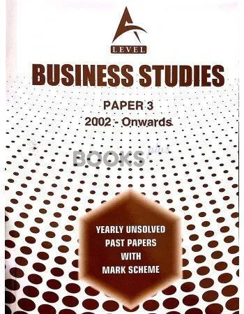 A Level Business Studies Paper 3 Unsolved upto June 2023