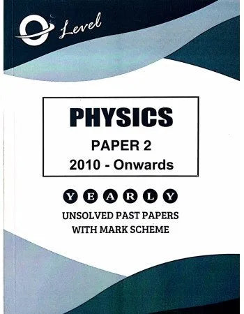 O Level Physics Paper 2 Unsolved Yearly upto June 2025