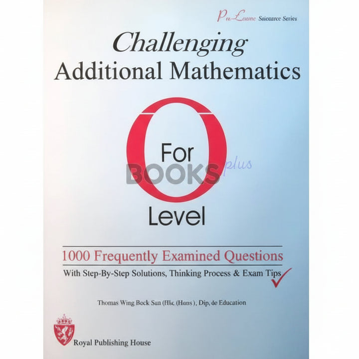 Redspot Challenging Additional Mathematics for O Level