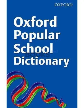 Oxford Popular School Dictionary – Oxford University Press