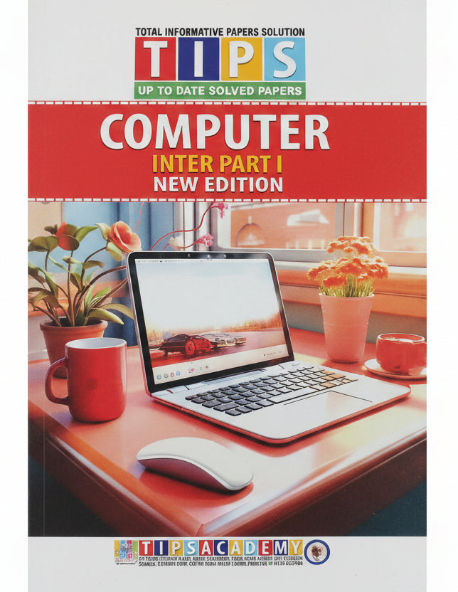 Tips Past Paper Notes Class 11 Computer