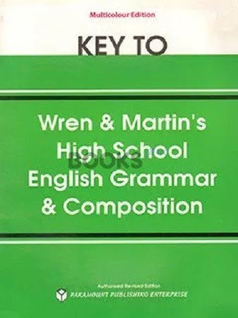Key to English Grammar & Composition by Wren & Martin