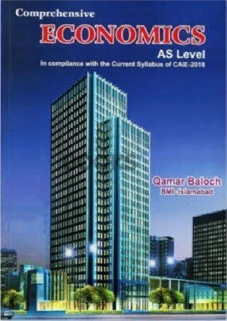 AS Level Economics Comprehensive By Qamar Baloch