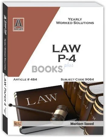 Law A Level P4 Yearly Worked Solutions Mariam Saeed Art #484