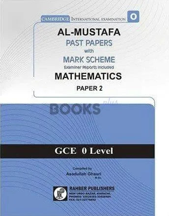 Al Mustafa O Level Mathematics P2 Unsolved Upto 2024