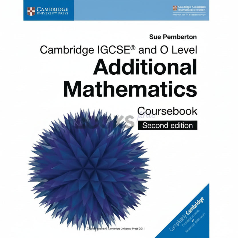 Cambridge IGCSE and O Level Additional Mathematics Coursebook 2nd Edition