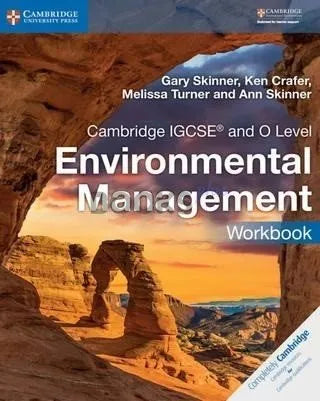 Cambridge IGCSE and O Level Environmental Management Workbook