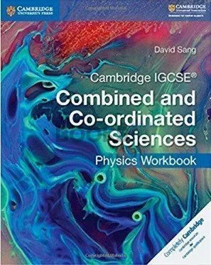 Cambridge IGCSE Combined and Co-ordinated Sciences Physics Workbook