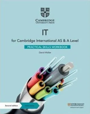 Cambridge AS & A Level IT Practical Skills Workbook 2nd Edition