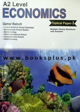 New A2 Level Economics Topical Paper 3 with Explanation Updated by Qamar Baloch