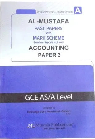 Al Mustafa A Level Accounting Paper 3 with Marking Scheme