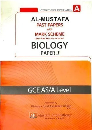 Al Mustafa A Level Biology Paper 5 with Marking Scheme