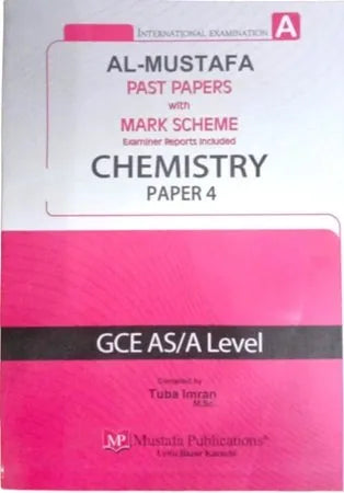 Al Mustafa A Level Chemistry P4 with Marking Scheme