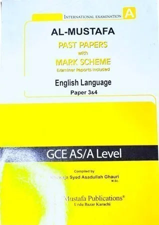 Al Mustafa A Level English Language Paper 3-4 with Marking Scheme