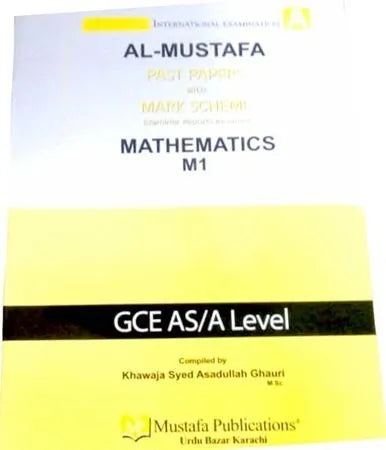 Al Mustafa A Level Mechanics M1 with Marking Scheme