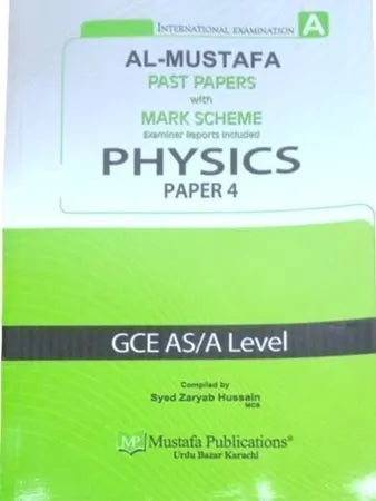Al Mustafa A Level Physics Paper 4 with Marking Scheme