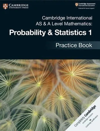 Cambridge AS & A Level Math Probability & Statistics 1 Practice Book