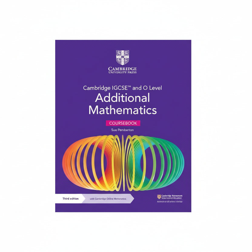 Cambridge IGCSE and O Level Additional Mathematics Coursebook 3rd Edition