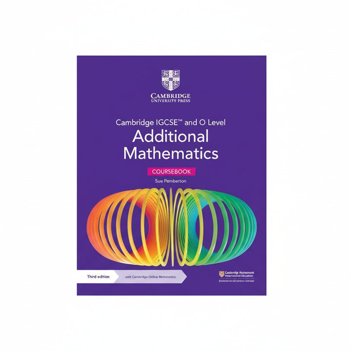 Cambridge IGCSE and O Level Additional Mathematics Coursebook 3rd Edition