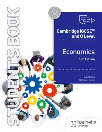 Cambridge IGCSE and O Level Economics Student’s Book Hodder 3rd Edition