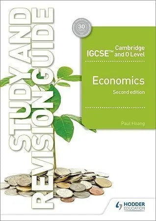 Cambridge IGCSE and O Level Economics Study & Revision Guide Hodder