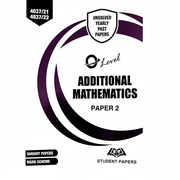 O Level Additional Mathematics Paper 2 Unsolved upto June 2024