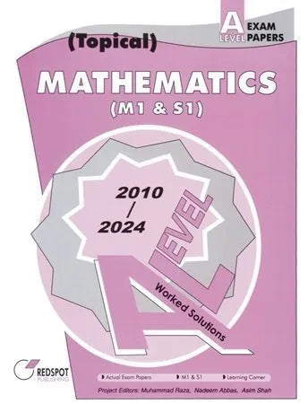 Redspot A Level Topical Mathematics M1 S1 2025 Edition