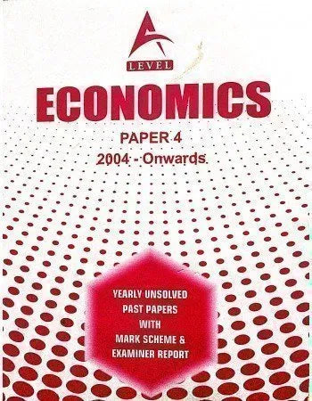 A Level Economics Paper 4 Unsolved Past Papers upto June 2024